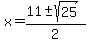 x=%2811%2B-+sqrt%2825%29%29%2F2