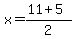 x=%2811%2B5%29%2F2