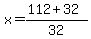 x=%28112+%2B+32%29%2F32