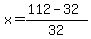 x=%28112+-+32%29%2F32