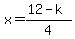 x=%2812-k%29%2F4