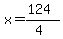 x=%28124%29%2F%284%29
