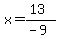 x=%2813%29%2F%28-9%29