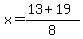 x=%2813%2B19%29%2F8