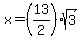 x=%2813%2F2%29sqrt%283%29