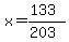 x=%28133%29%2F%28203%29