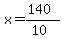 x=%28140%29%2F%2810%29