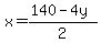 x=%28140-4y%29%2F2
