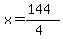 x=%28144%29%2F%284%29