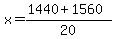 x=%281440+%2B+1560%29%2F20