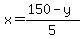 x=%28150-y%29%2F5