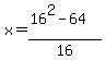 x=%2816%5E2-64%29%2F16