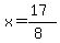 x=%2817%29%2F%288%29