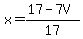 x=%2817-7V%29%2F17