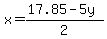 x=%2817.85-5y%29%2F2