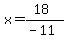 x=%2818%29%2F%28-11%29
