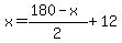 x=%28180-x%29%2F2%2B12