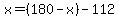 x=%28180-x%29-112