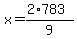 x=%282%2A783%29%2F9
