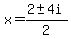 x=%282%2B-+4i%29%2F2