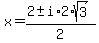 x=%282%2B-+i%2A2%2Asqrt%283%29%29%2F2