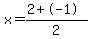 x=%282%2B-1%29%2F2