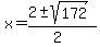 x=%282%2B-sqrt%28172%29%29%2F%282%29
