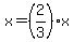x=%282%2F3%29x