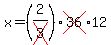 x=%282%2Fcross%283%29%29cross%2836%2912