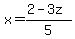 x=%282-3z%29%2F5