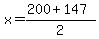 x=%28200%2B147%29%2F2