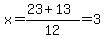 x=%2823%2B13%29%2F12=3