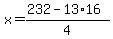 x=%28232-13%2A16%29%2F4