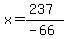 x=%28237%29%2F%28-66%29