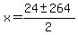 x=%2824%2B-+264%29%2F2
