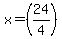 x=%2824%2F4%29