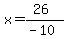 x=%2826%29%2F%28-10%29