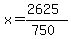 x=%282625%29%2F%28750%29