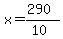 x=%28290%29%2F%2810%29