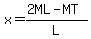 x=%282ML-MT%29%2FL