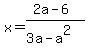 x=%282a-6%29%2F%283a-a%5E2%29