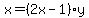 x=%282x-1%29y