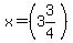 x=%283%263%2F4%29