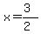 x=%283%29%2F%282%29