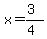 x=%283%29%2F%284%29