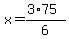 x=%283%2A75%29%2F6