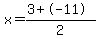 x=%283%2B-11%29%2F2