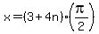 x=%283%2B4n%29%28pi%2F2%29