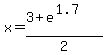 x=%283%2Be%5E%281.7%29%29%2F2