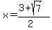 x=%283%2Bsqrt%287%29%29%2F%282%29